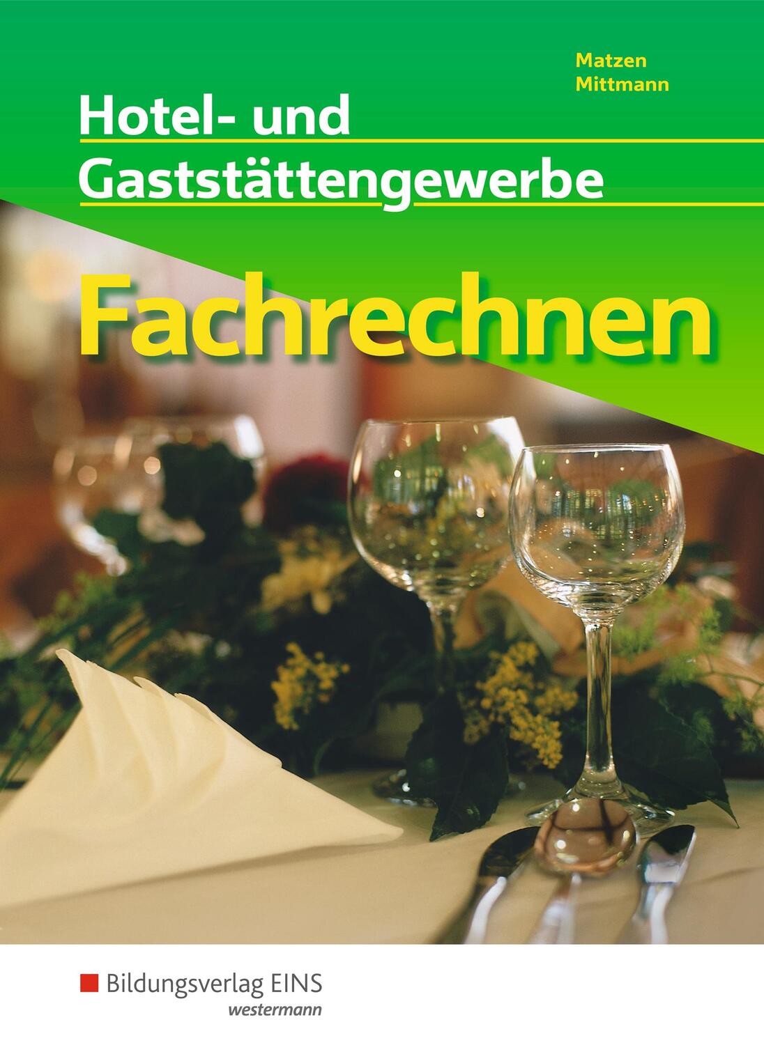 Cover: 9783427112594 | Fachrechnen. Hotel- und Gaststättengewerbe: Schülerband | Mittmann