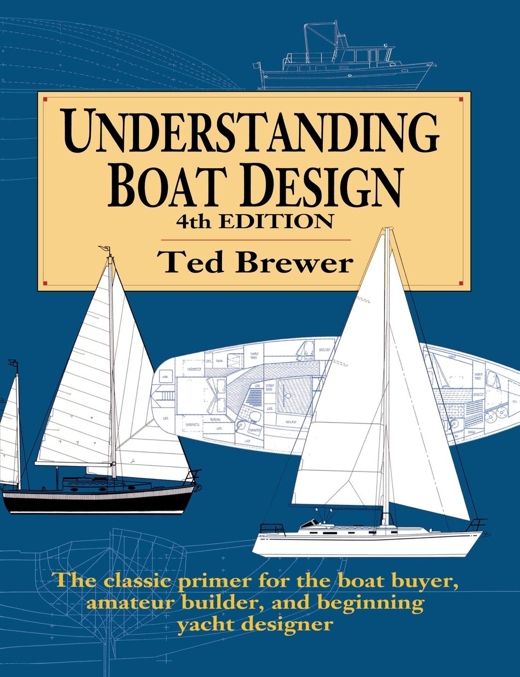 Cover: 9780070076945 | Understanding Boat Design | Ted Brewer (u. a.) | Taschenbuch | 1993