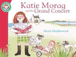 Cover: 9781849410878 | Katie Morag And The Grand Concert | Mairi Hedderwick | Taschenbuch