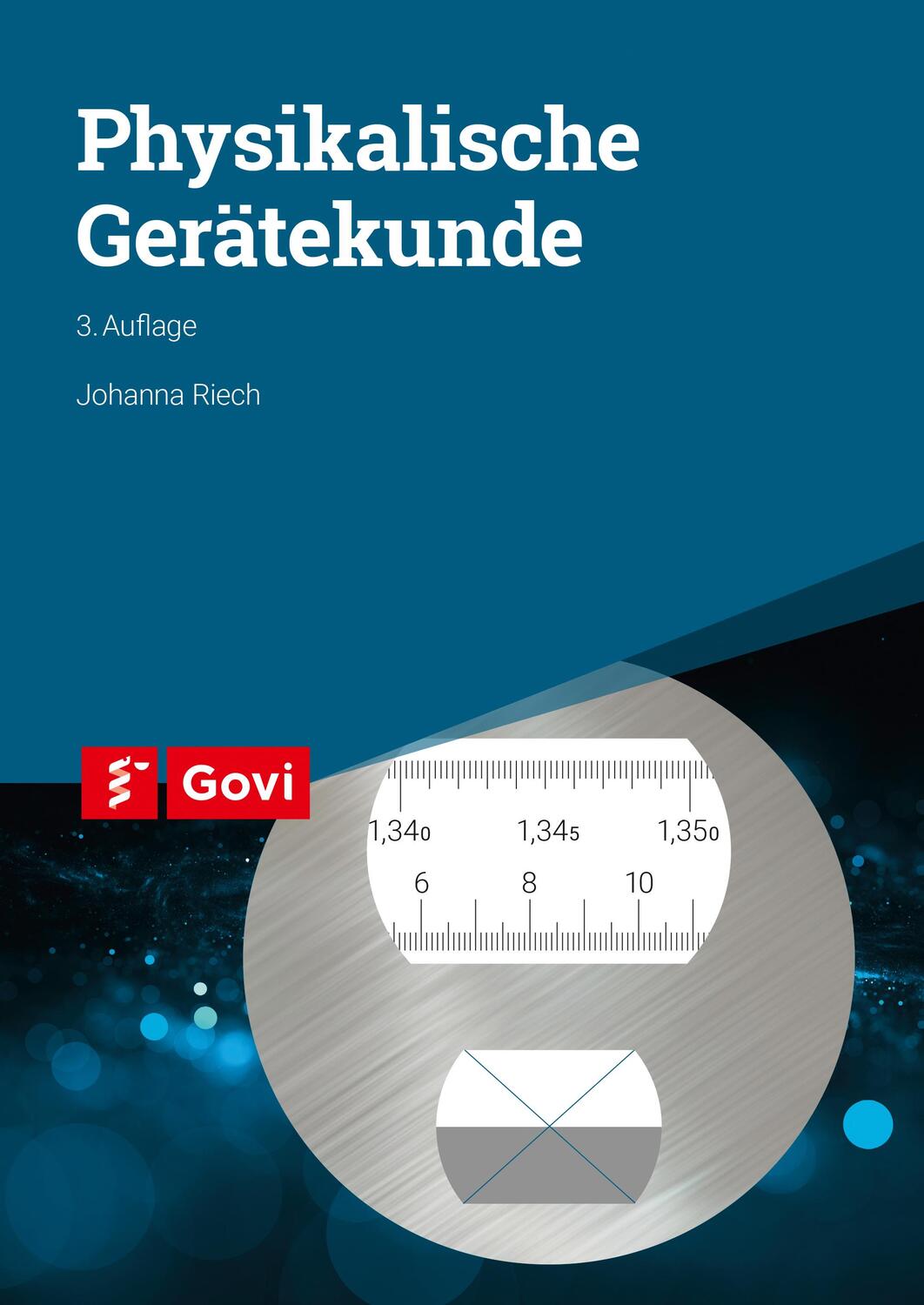 Cover: 9783774112292 | Physikalische Gerätekunde | Johanna Riech | Taschenbuch | Govi | 2013