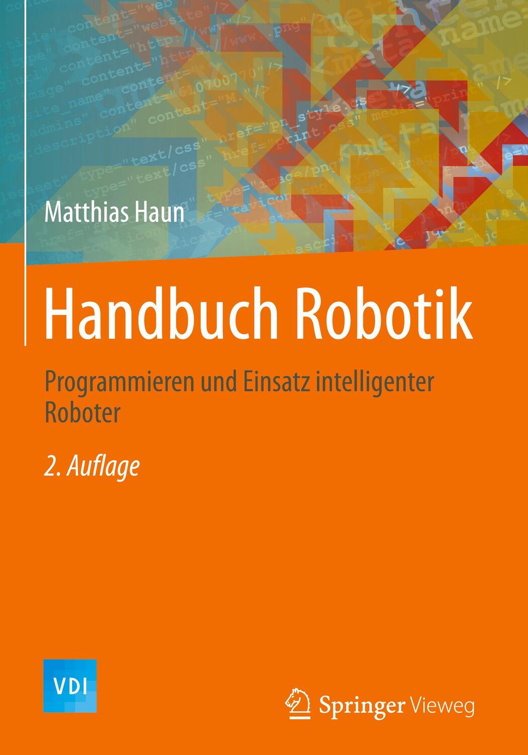 Cover: 9783642398575 | Handbuch Robotik | Programmieren und Einsatz intelligenter Roboter
