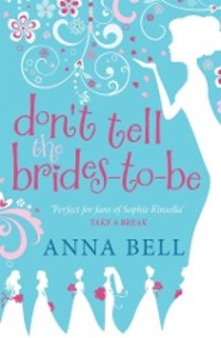 Cover: 9781848663688 | Don't Tell the Brides-to-Be | a fabulously fun wedding comedy! | Bell
