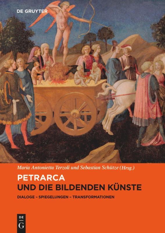 Cover: 9783110686968 | Petrarca und die bildenden Künste | Maria Antonietta Terzoli (u. a.)