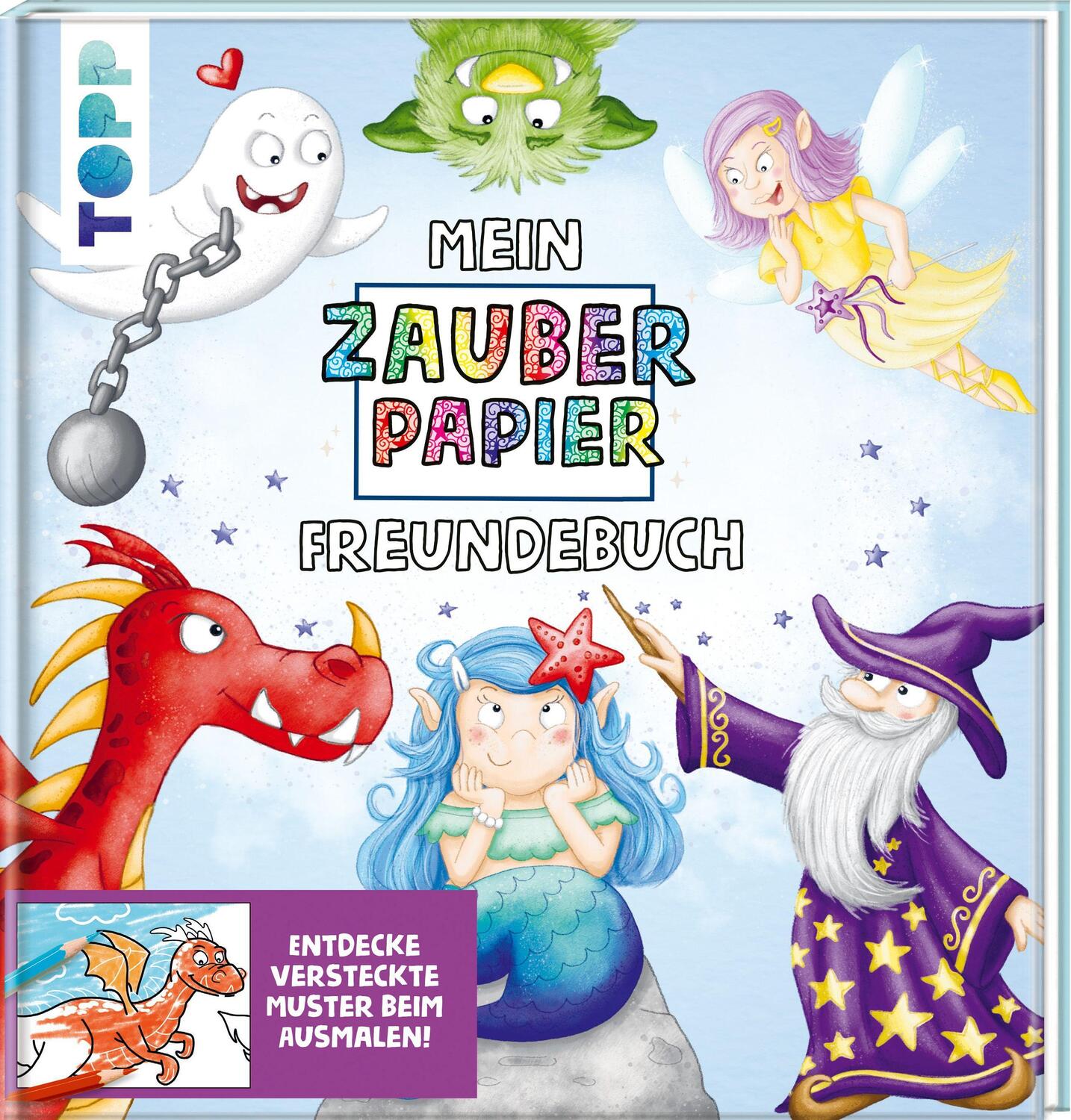 Cover: 9783772446757 | Mein Zauberpapier Freundebuch Magische Wesen | Melanie Kraft | Buch