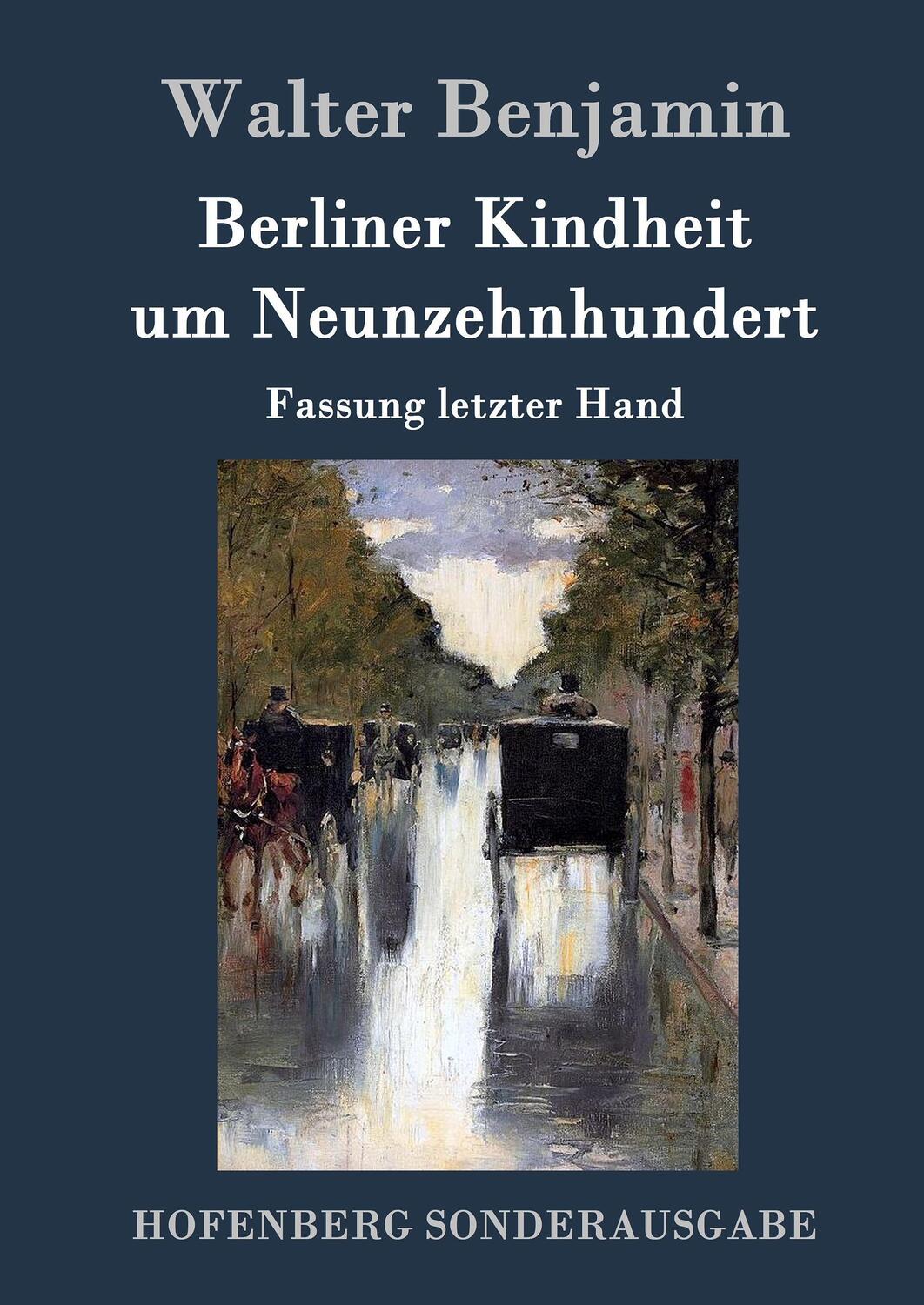 Cover: 9783843016483 | Berliner Kindheit um Neunzehnhundert | Fassung letzter Hand | Benjamin