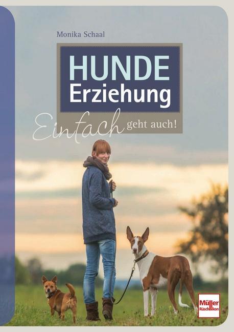 Cover: 9783275020614 | Hundeerziehung | Einfach geht auch! | Monika Schaal | Taschenbuch