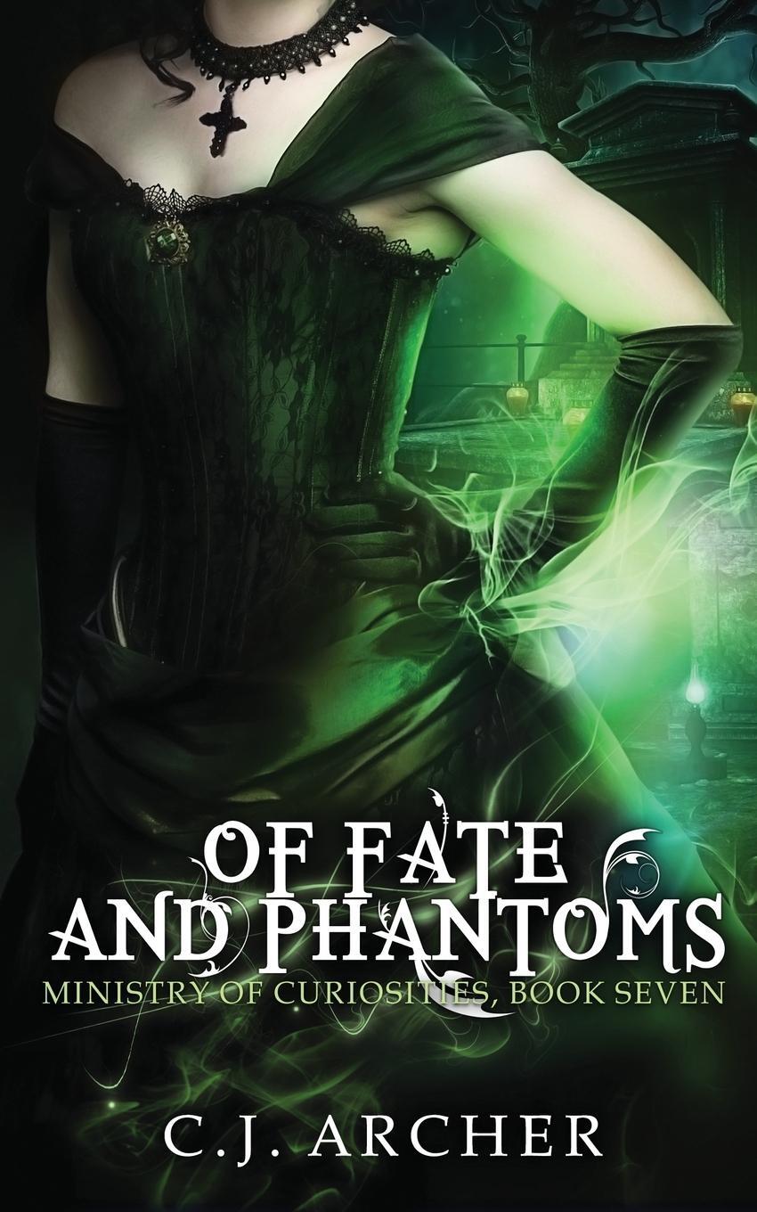 Cover: 9780648214663 | Of Fate and Phantoms | C. J. Archer | Taschenbuch | Paperback | 2017