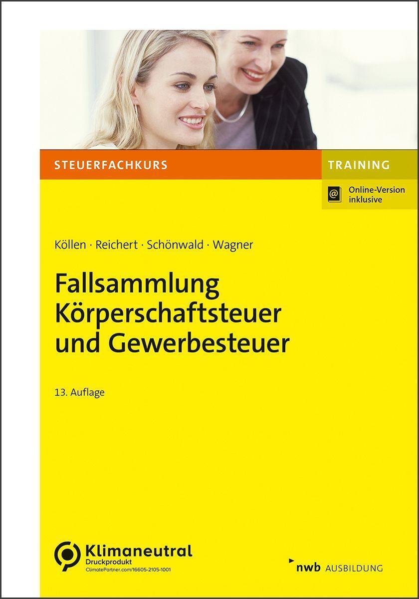 Cover: 9783482672132 | Fallsammlung Körperschaftsteuer und Gewerbesteuer | Köllen (u. a.)