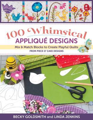 Cover: 9781644033135 | 100 Whimsical Applique Designs | Becky Goldsmith (u. a.) | Taschenbuch