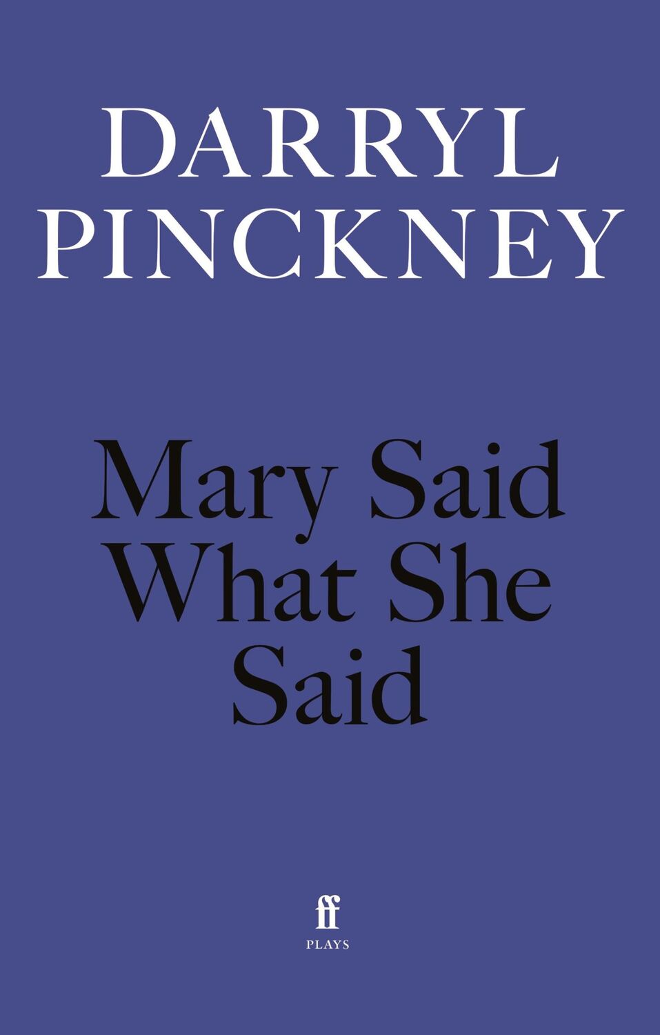 Cover: 9780571393169 | Mary Said What She Said | Darryl Pinckney | Taschenbuch | Englisch