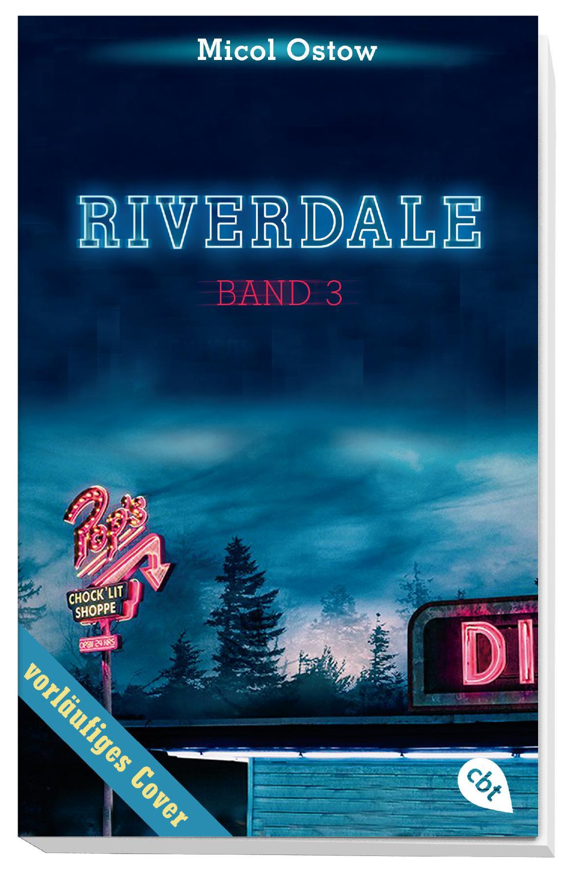 Bild: 9783570313473 | RIVERDALE - Tod auf dem Festival | Micol Ostow | Taschenbuch | 368 S.