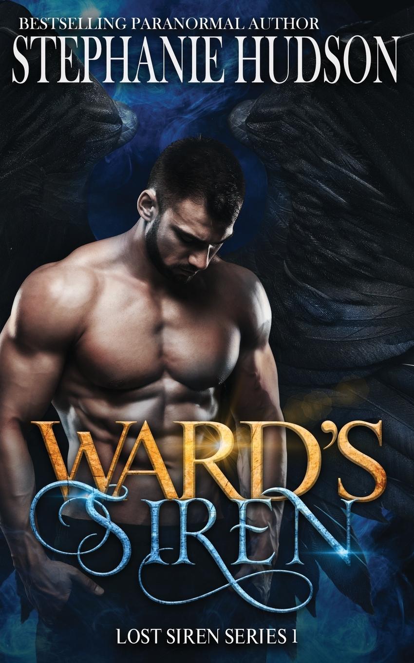 Cover: 9781913904876 | Ward's Siren | Stephanie Hudson | Taschenbuch | Lost Siren Series