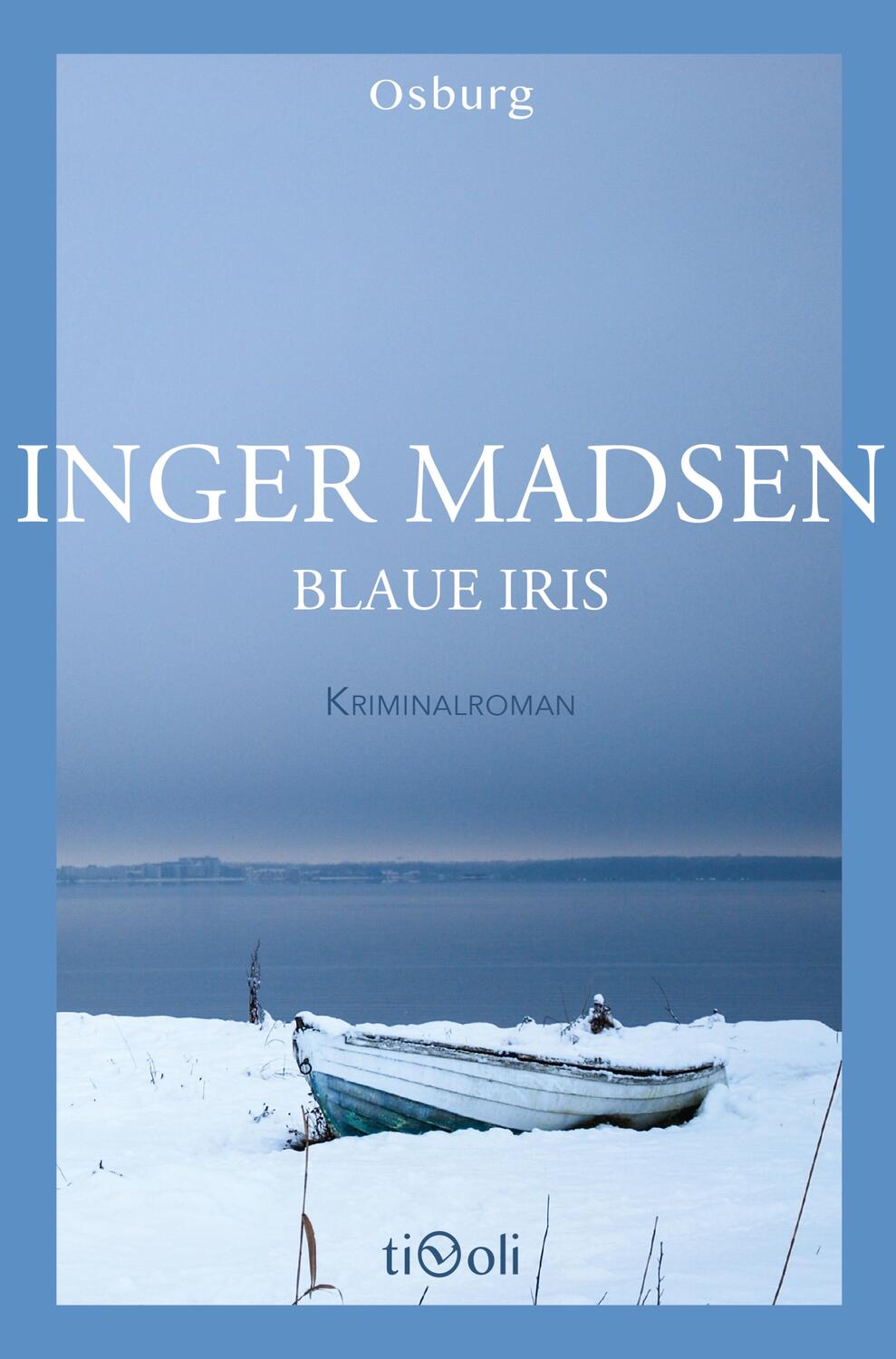 Cover: 9783955102029 | Blaue Iris | Kriminalroman | Inger Madsen | Taschenbuch | Deutsch