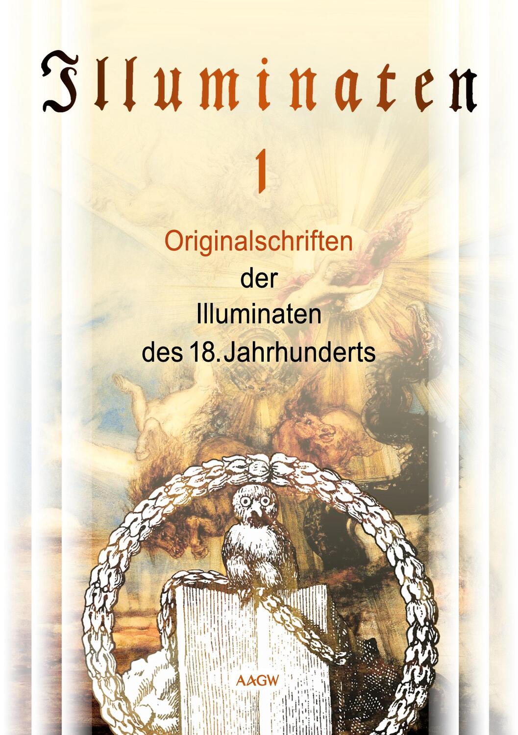 Cover: 9783937592541 | Illuminaten I | Weishaupt Adam (u. a.) | Taschenbuch | Paperback
