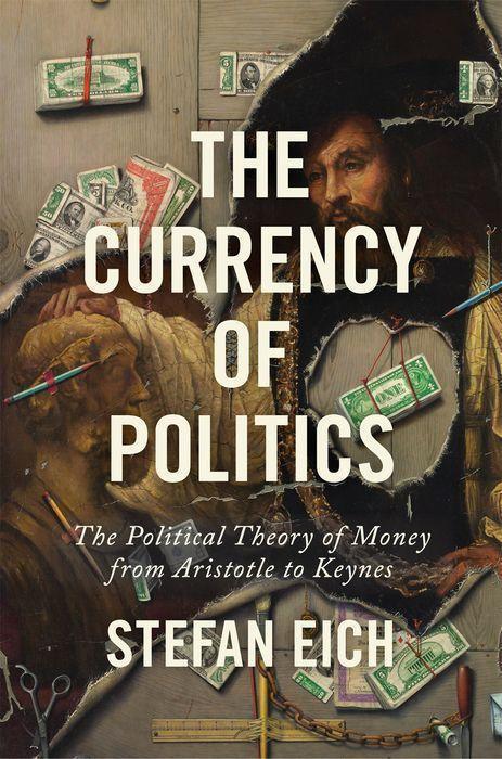 Cover: 9780691191072 | The Currency of Politics | Stefan Eich | Buch | Englisch | 2022