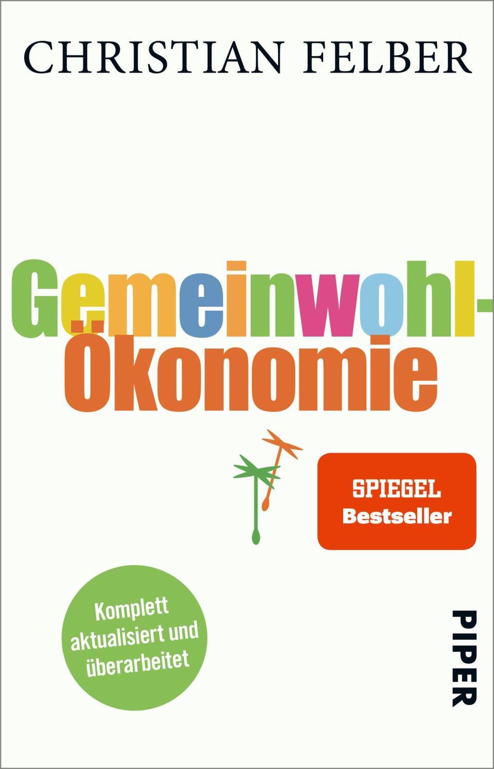 Cover: 9783492312363 | Gemeinwohl-Ökonomie | Christian Felber | Taschenbuch | Deutsch | 2018