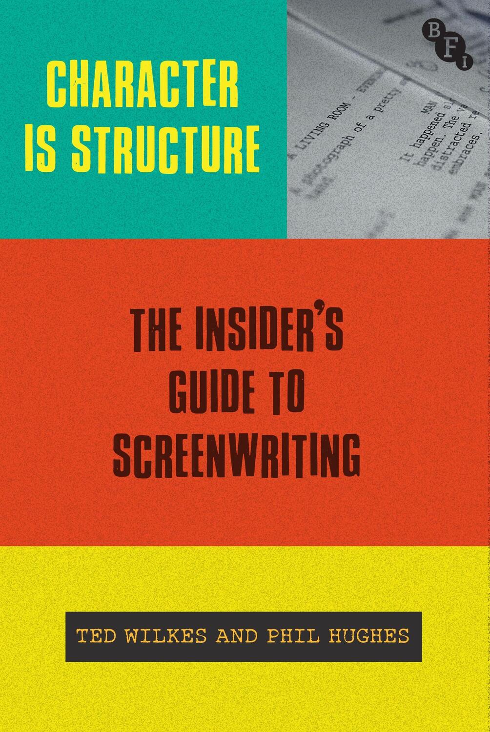 Cover: 9781839024818 | Character is Structure | The Insider's Guide to Screenwriting | Buch
