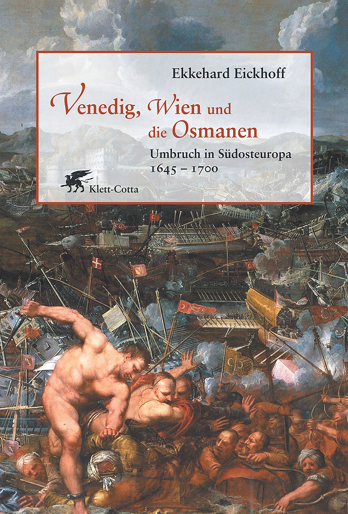 Cover: 9783608945119 | Venedig, Wien und die Osmanen | Umbruch in Südosteuropa 1645-1700