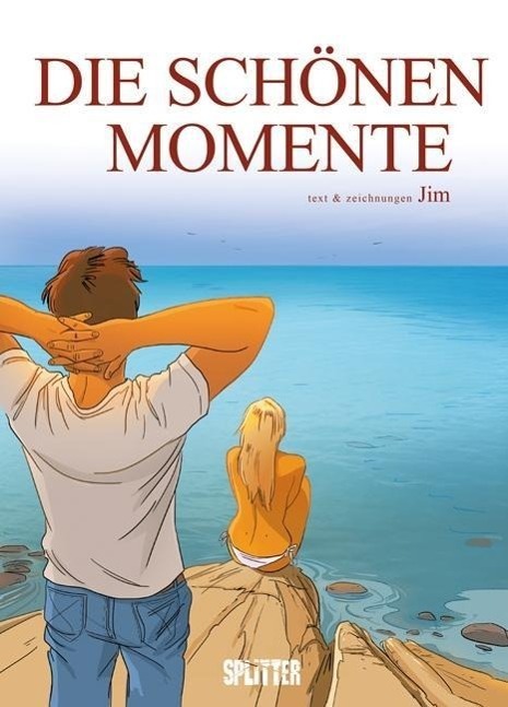 Cover: 9783958393196 | Die Schönen Momente | abgeschlossener Einzelband | Jim | Buch | 2016