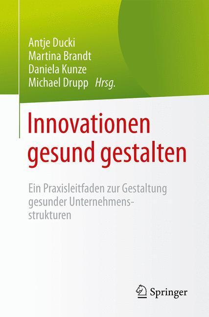Cover: 9783662482759 | Innovationen gesund gestalten | Antje Ducki (u. a.) | Taschenbuch