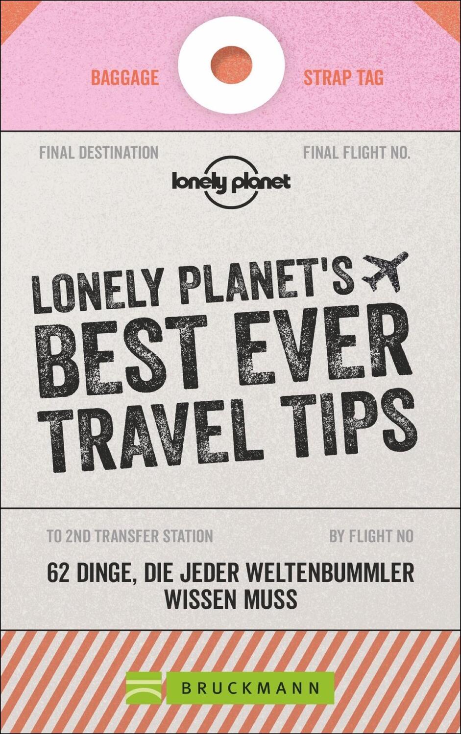 Cover: 9783734314865 | LONELY PLANET'S BEST EVER TRAVEL TIPS | Taschenbuch | Deutsch | 2019