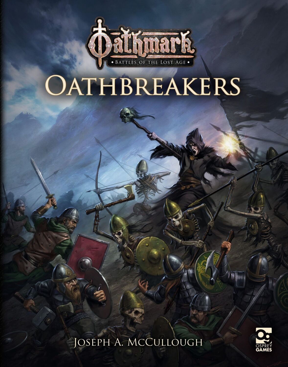 Cover: 9781472837004 | Oathmark: Oathbreakers | Joseph A. McCullough | Taschenbuch | Englisch