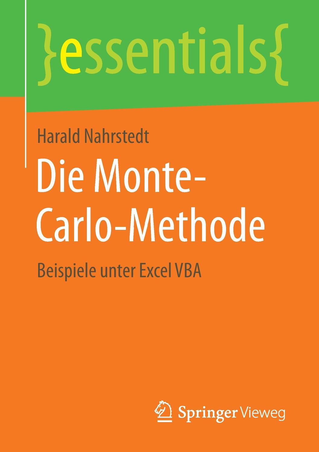Cover: 9783658101480 | Die Monte-Carlo-Methode | Beispiele unter Excel VBA | Harald Nahrstedt