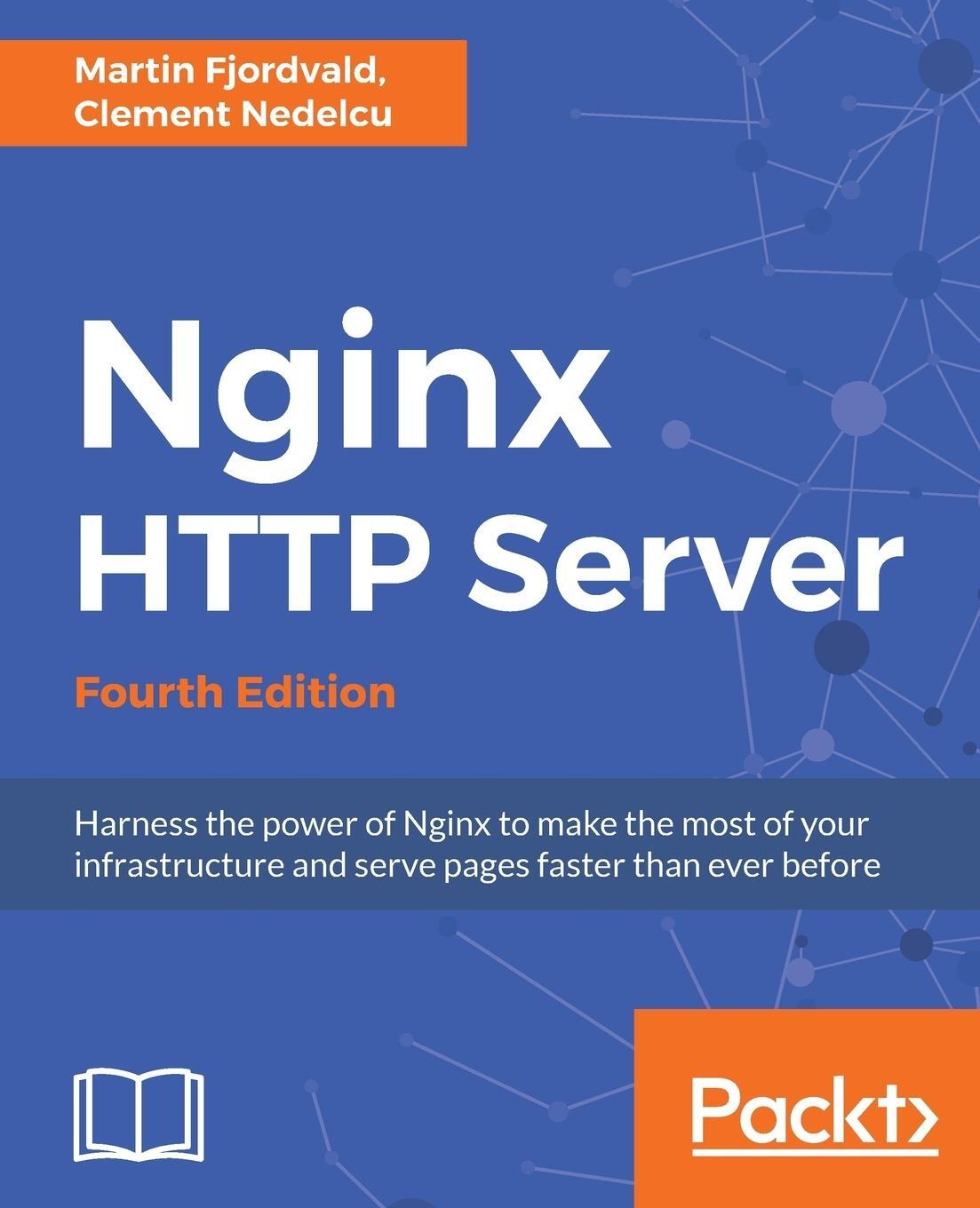 Cover: 9781788623551 | Nginx HTTP Server - Fourth Edition | Martin Fjordvald (u. a.) | Buch