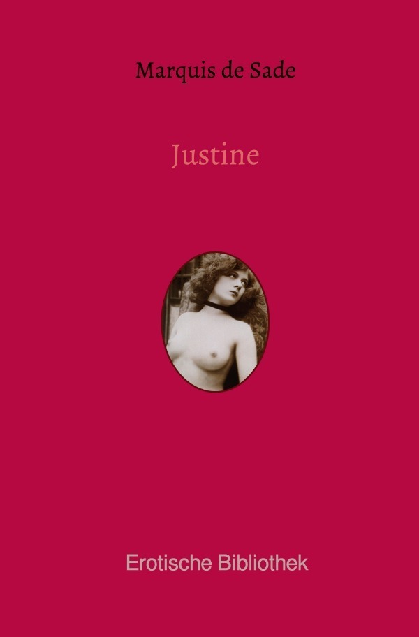 Cover: 9783750203204 | Justine | oder die Nachteile der Tugend | Marquis de Sade | Buch