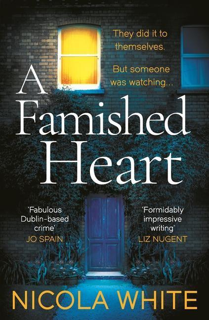 Cover: 9781788164085 | A Famished Heart | The Sunday Times Crime Club Star Pick | White