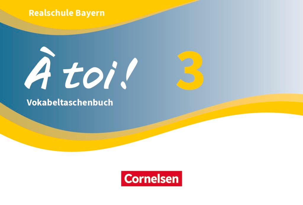 Cover: 9783061222246 | À toi ! Band 3 - Bayern - Vokabeltaschenbuch | Taschenbuch | 112 S.