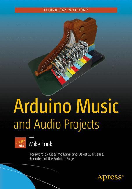 Cover: 9781484217207 | Arduino Music and Audio Projects | Mike Cook | Taschenbuch | Englisch