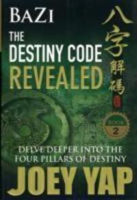 Cover: 9789833332380 | BaZi -- The Destiny Code Revealed | Joey Yap | Taschenbuch | 2006
