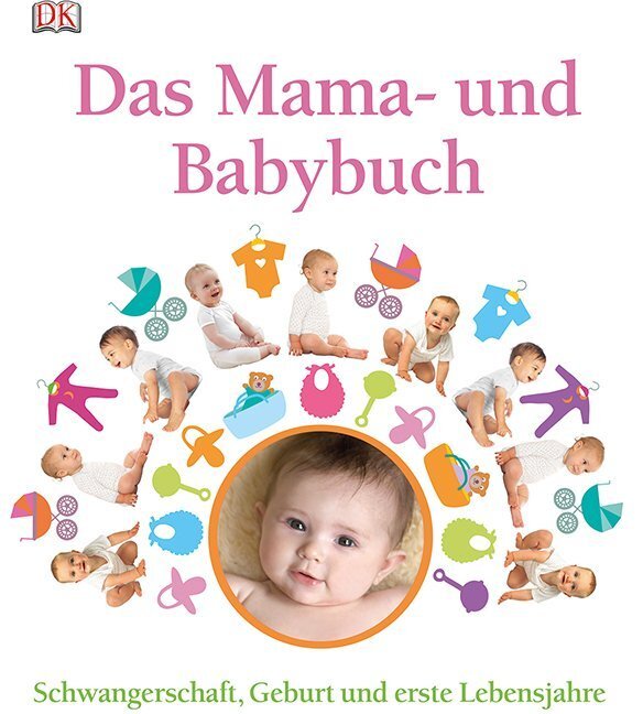 Cover: 9783831025428 | Das Mama- und Babybuch | Schwangerschaft, Geburt und erste Lebensjahre