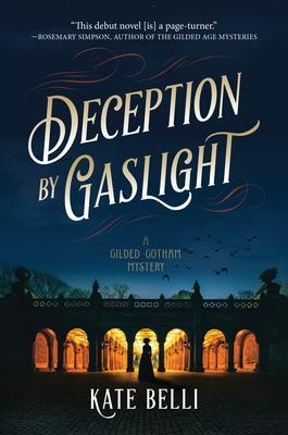 Cover: 9781639103386 | Deception by Gaslight | A Gilded Gotham Mystery | Kate Belli | Buch