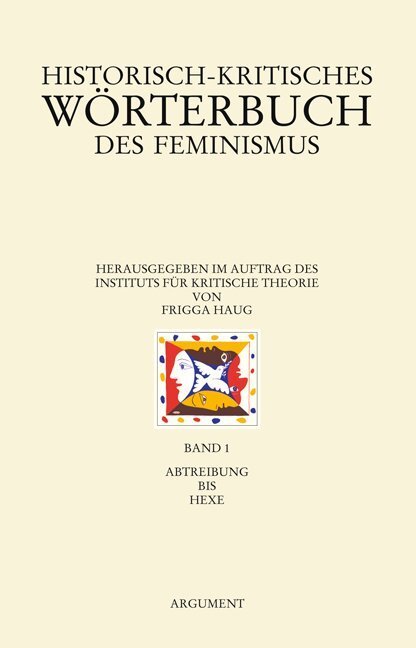 Cover: 9783886192953 | Historisch-kritisches Wörterbuch des Feminismus | Frigga Haug | Buch