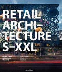 Cover: 9783899862133 | Retail Architecture S-XXL | Entwicklung, Gestaltung, Projekte, Dt/engl