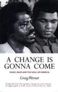 Cover: 9781841952963 | A Change Is Gonna Come: Music, Race And The Soul Of America | Werner