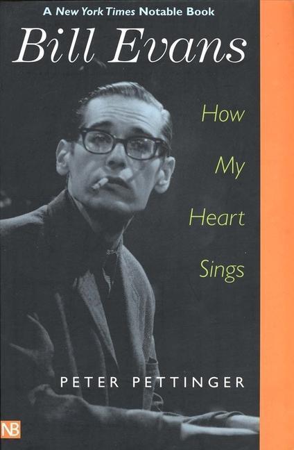 Cover: 9780300097276 | Bill Evans | How My Heart Sings | Peter Pettinger | Taschenbuch | 2002