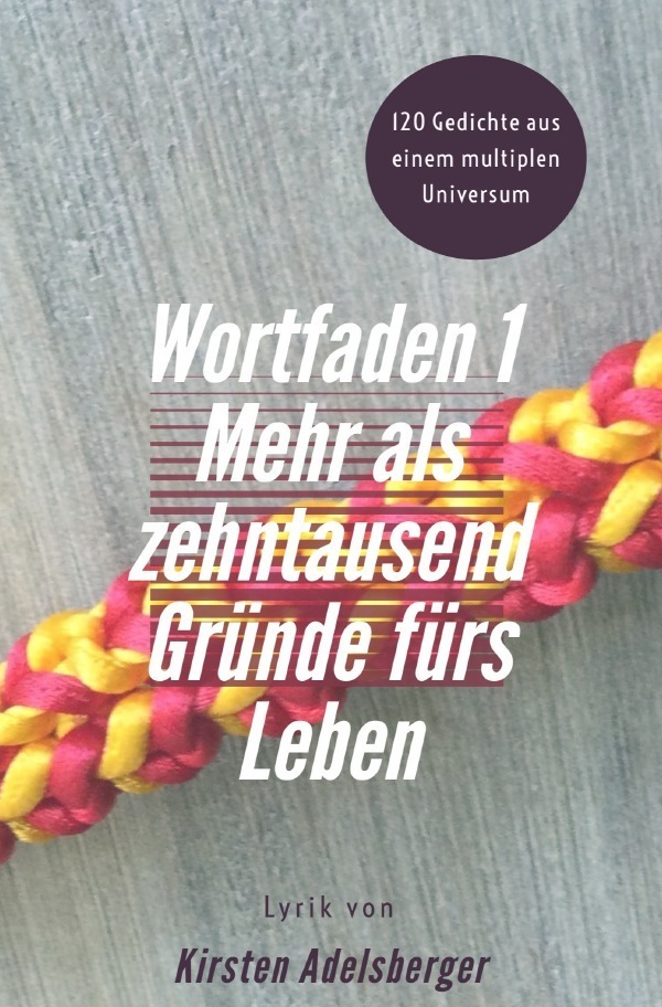 Cover: 9783754909997 | Mehr als zehntausend Gründe fürs Leben | Kirsten Adelsberger | Buch