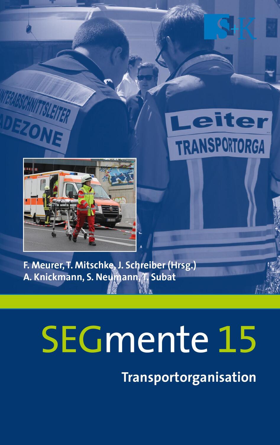 Cover: 9783964610331 | Transportorganisation | SEGmente 15 | Andreas Knickmann (u. a.) | Buch