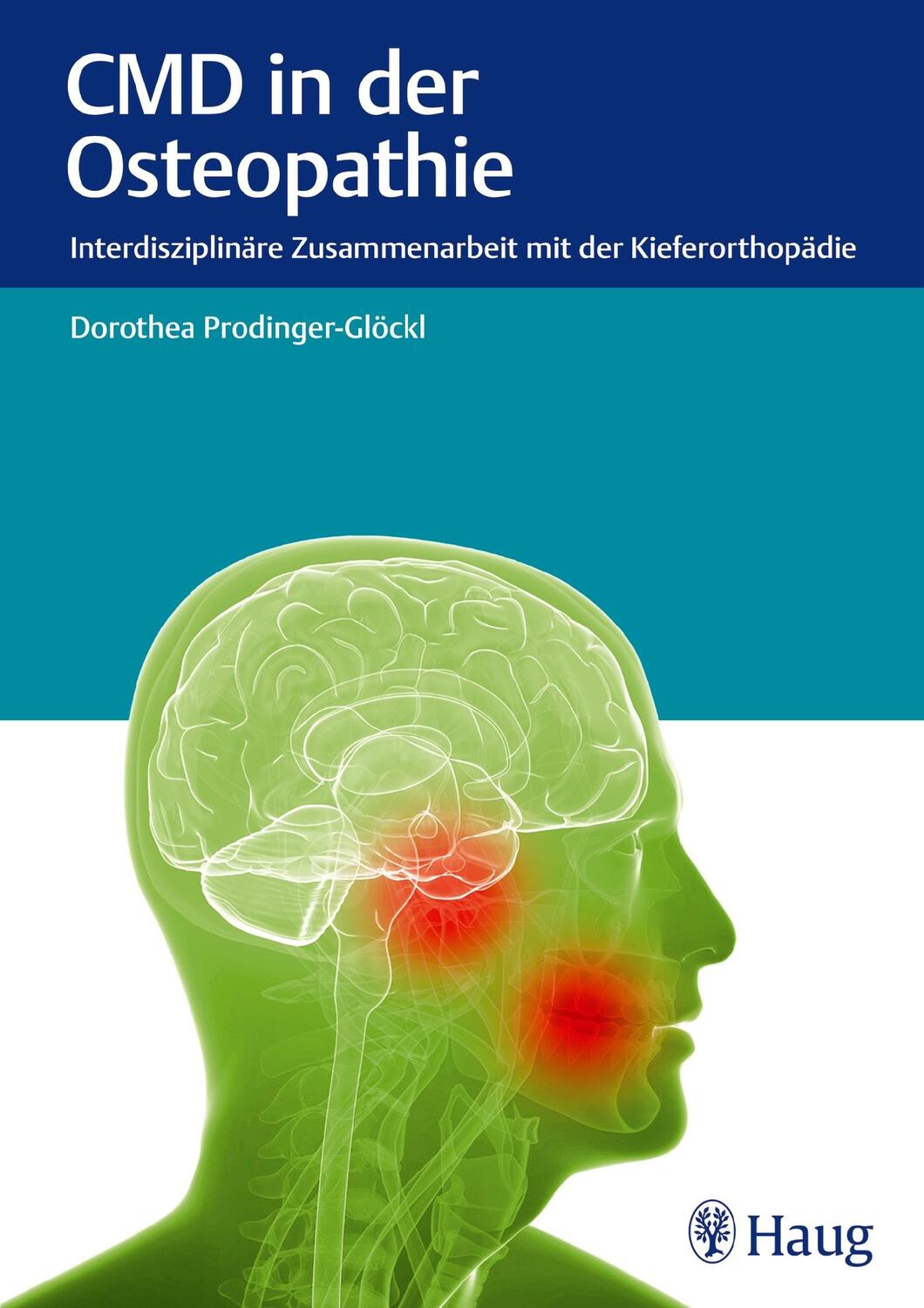 Cover: 9783830474685 | CMD in der Osteopathie | Dorothea Prodinger-Glöckl | Buch | Deutsch