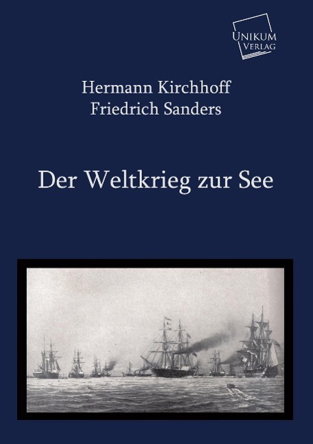 Cover: 9783845720142 | Der Weltkrieg zur See | Hermann Kirchhoff | Taschenbuch | Paperback