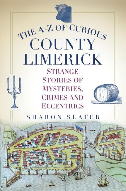 Cover: 9780750995030 | The A-Z of Curious County Limerick | Sharon Slater | Taschenbuch