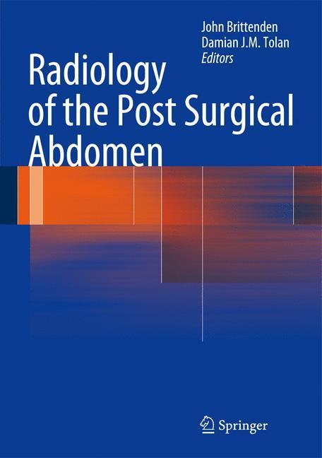 Cover: 9781447127741 | Radiology of the Post Surgical Abdomen | Damian J. M. Tolan (u. a.)