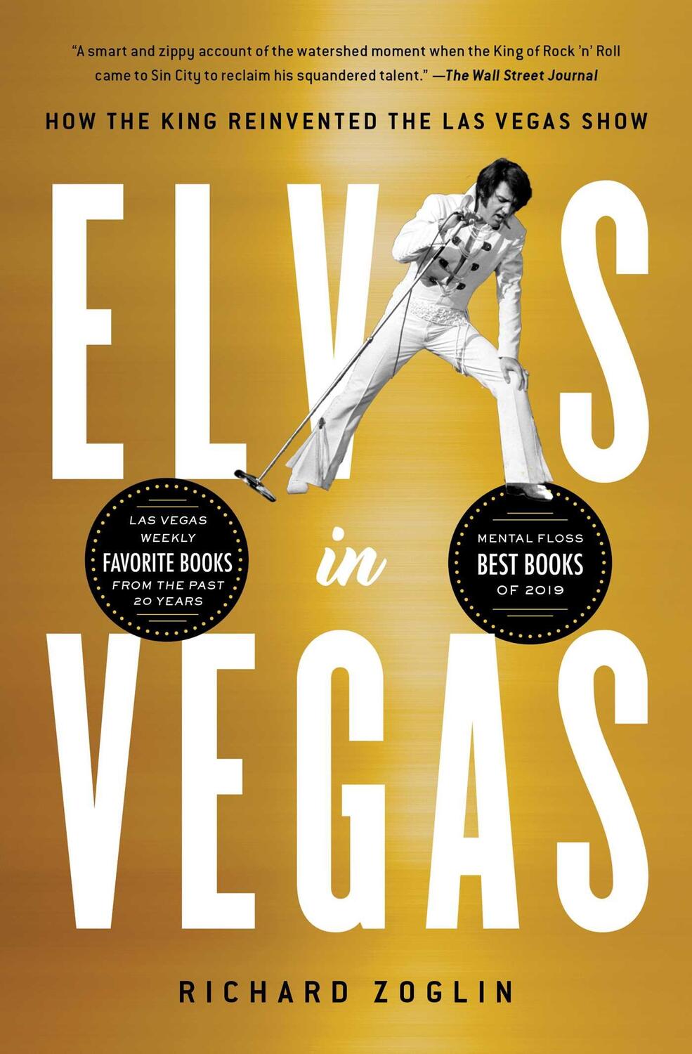 Cover: 9781501151200 | Elvis in Vegas: How the King Reinvented the Las Vegas Show | Zoglin