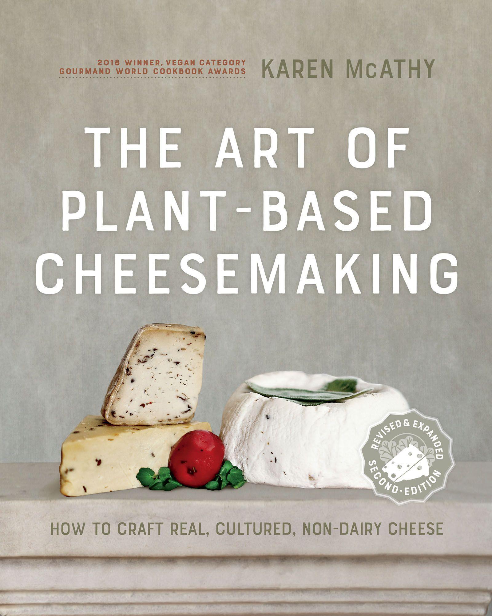 Cover: 9780865719620 | The Art of Plant-Based Cheesemaking, Second Edition | Karen Mcathy