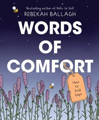 Cover: 9781988547862 | Words of Comfort | How to Find Hope | Rebekah Ballagh | Taschenbuch
