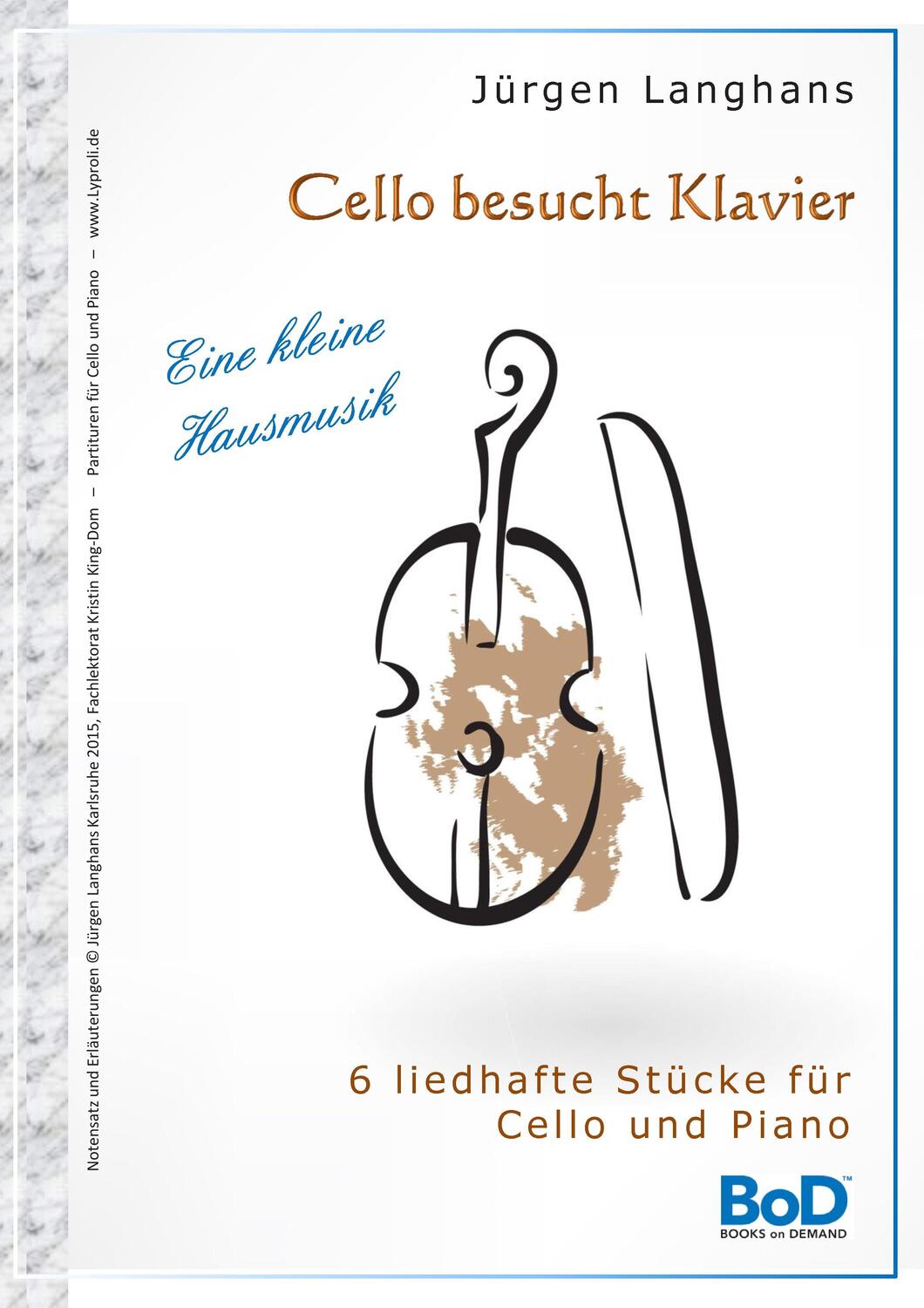 Cover: 9783739205243 | Cello besucht Klavier | Eine kleine Hausmusik | Jürgen Langhans | Buch