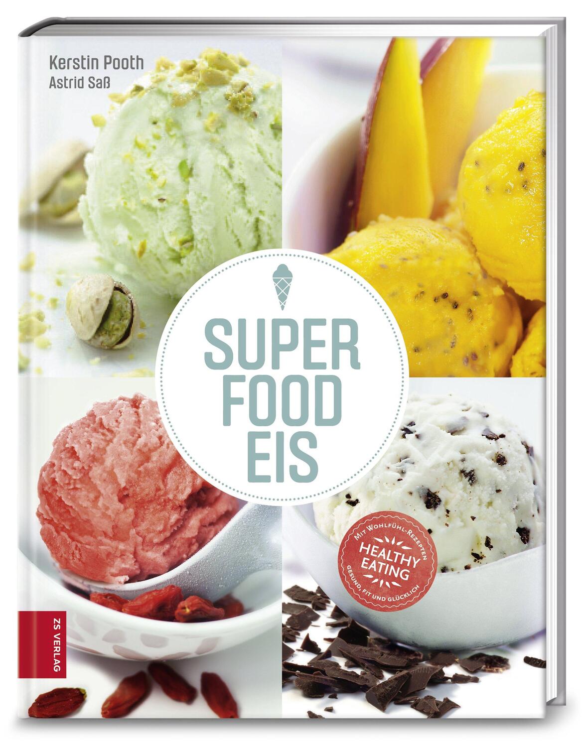 Cover: 9783898835640 | Superfood-Eis | Superlecker, supergesund | Kerstin Pooth (u. a.)
